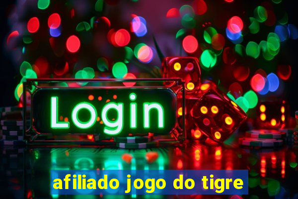 afiliado jogo do tigre